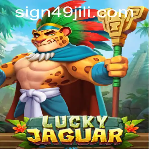 Unveiling the Thrills of LuckyJaguar: A Journey with 49JILI